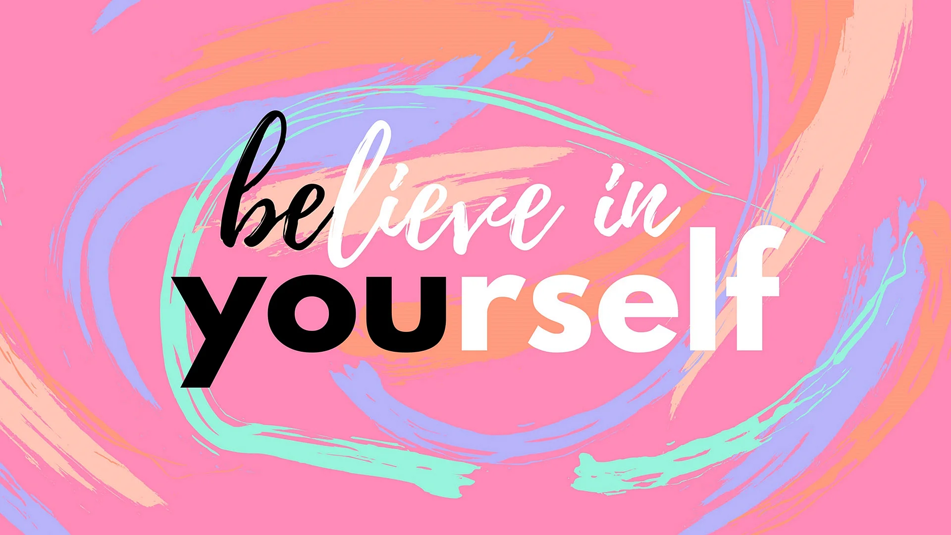 Believe In Yourself Wallpaper