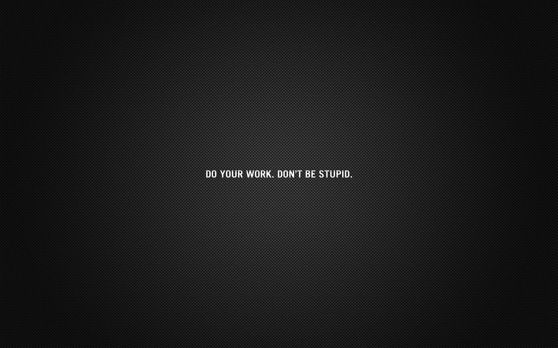 Do Your Work Wallpaper