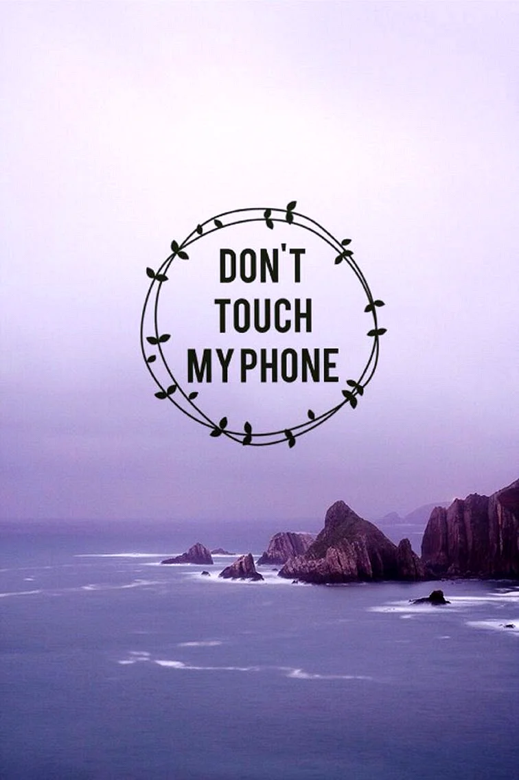 Dont Touch My Phone Wallpaper