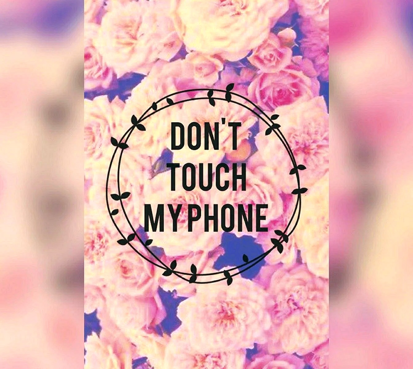 Dont Touch My Phone Wallpaper