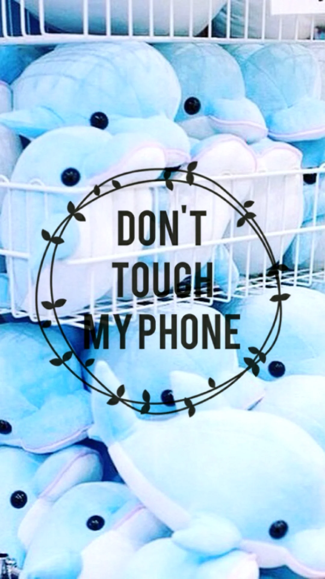 Dont Touch My Phone Wallpaper For iPhone