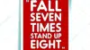 Fall Seven Times Stand Eight Wallpaper