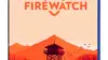Firewatch 4K Wallpaper For iPhone