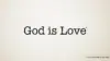 God Is Love Wallpaper