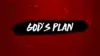 Gods Plan Wallpaper