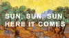 Here Comes The Sun Wallpaper