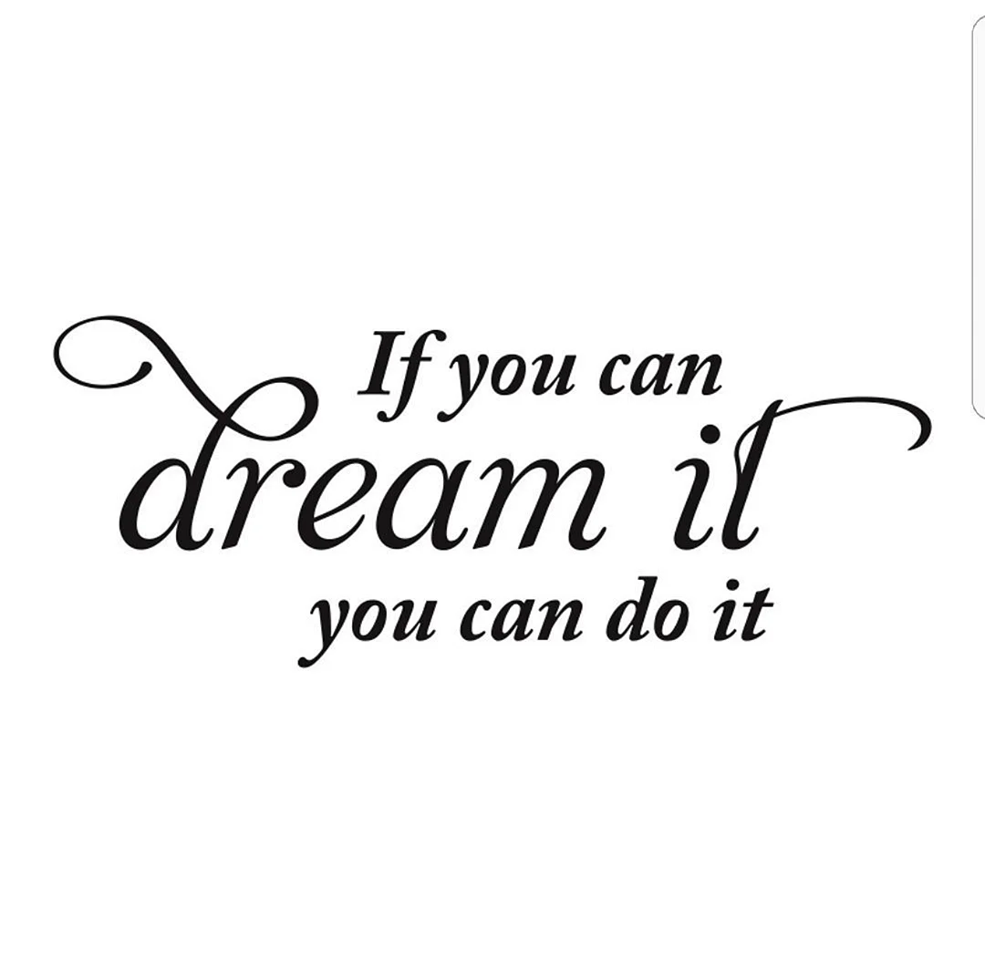 If You Can Dream It You Can Do It Wallpaper