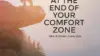 Life Begins At The End Of Your Comfort Zone Wallpaper