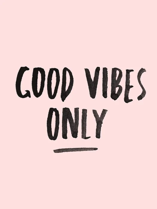 Positive Vibes Only Wallpaper