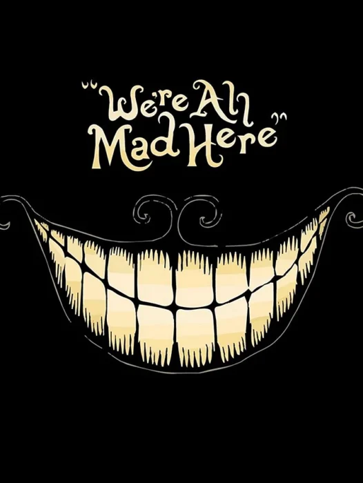 Were All Mad Here Wallpaper