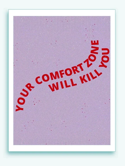 Your Comfort Zone Will Kill You Wallpaper